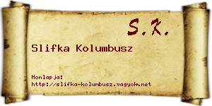 Slifka Kolumbusz névjegykártya